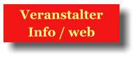 Veranstalter  Info / web