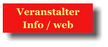 Veranstalter  Info / web